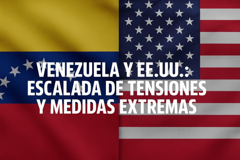 Venezuela y EE. UU.: escalada de tensiones y medidas extremas ante acusaciones cruzadas