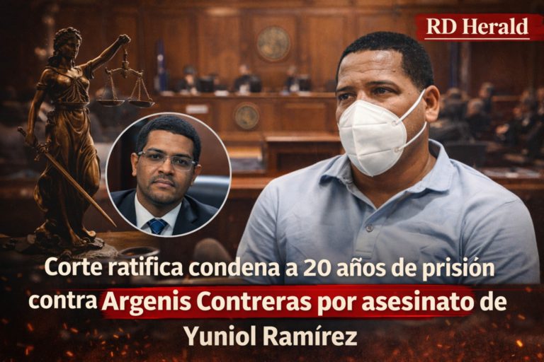 Corte ratifica por segunda vez condena de 20 años contra Argenis Contreras por asesinato de Yuniol Ramírez
